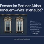 Fenster im Berliner Altbau erneuern 4 Informationen zu Fenstererneuerung im Berliner Altbau: Genehmigungen, Materialien und Ablauf am 24. Juli 2026. Besuchen Sie sokobau.eu.